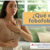 Fobofobia: qué es, síntomas y cómo superarla